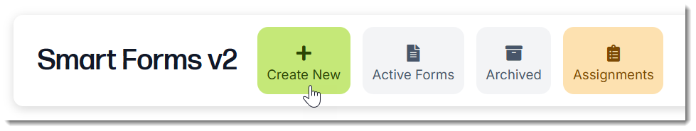 The toolbar at the top of the SmartForms V2 page with the Create New button highlighted.